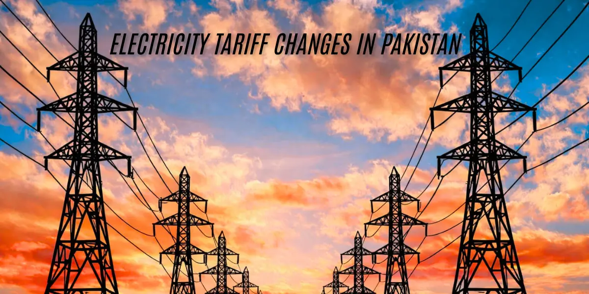 Electricity Tariffs Changes in Pakistan electricity tariffs changes in pakistan: major relief plan for consumers complete guide.