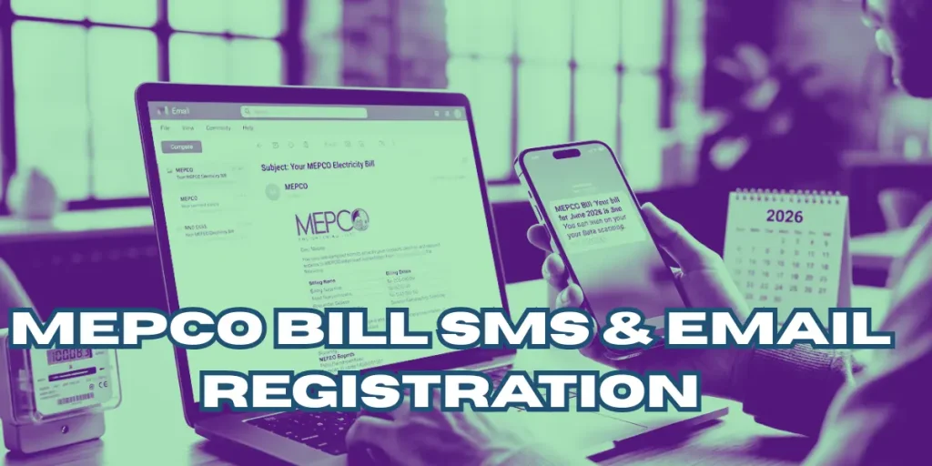 MEPCO Bill SMS & Email Registration mepco bill sms email registration-complete guide.